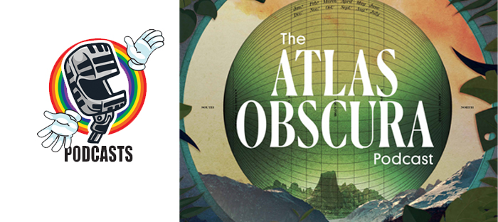 Atlas Obscura Podcast