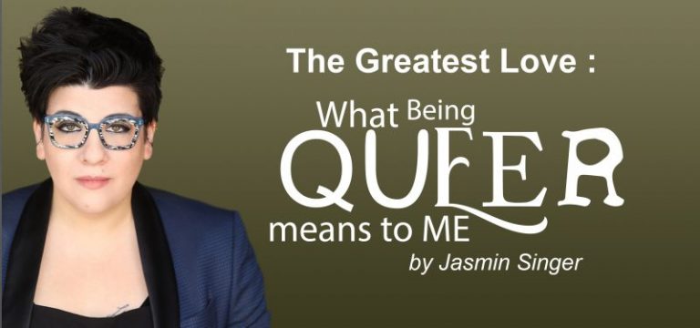 What Being Queer Means to Me – Jasmin Singer