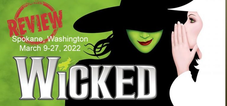 Wicked – Spokane Wa March 9-27
