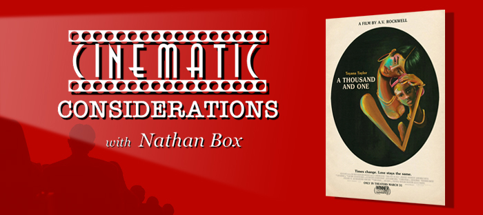 Cinematic Considerations –a thousand and one