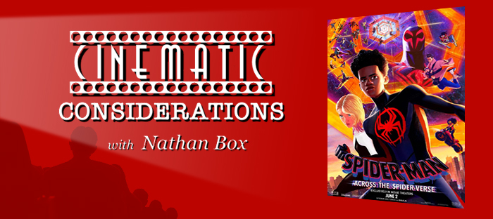 Cinematic Considerations: Spider-Man: Across the Spider-Verse