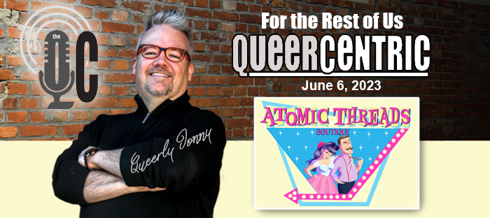 The QueerCentric EP 33: Atomic Threads proprietor Madam Stina Rae