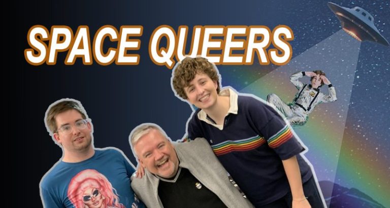 (VC)The QueerCentric EP36: Space Queers Pride Spectacular