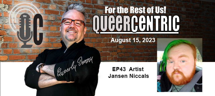 The QueerCentric: EP43 Artist Jansen Niccals