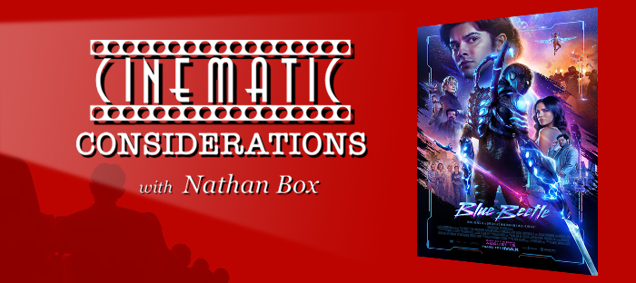 Cinematic Considerations: Blue Beetle