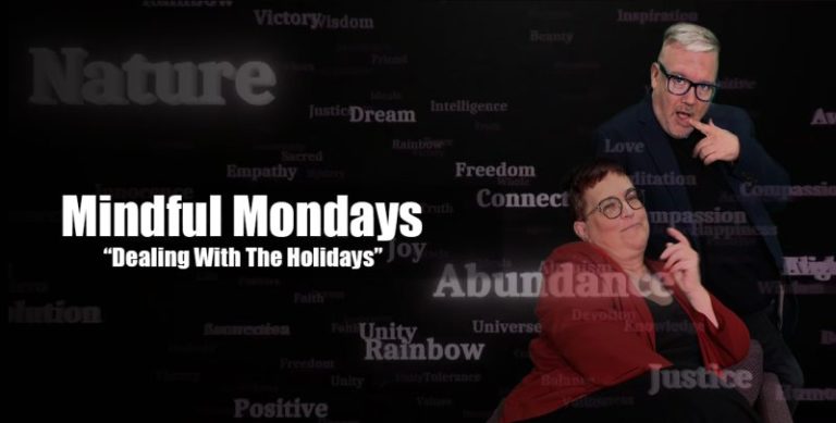 Mindful Mondays: Dealing With The Holidays