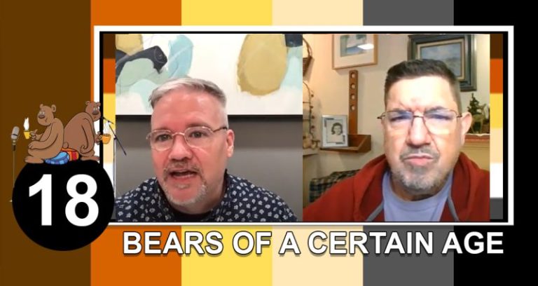 Bears of a Certain Age with Scott and Jonny Episode 18